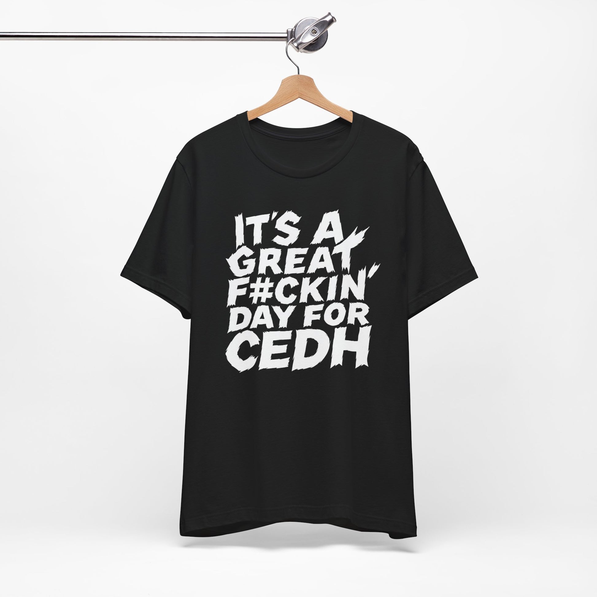 It's a Great F#ckin Day for CEDH Shirt | Funny cEDH Magic the Gathering Shirt
