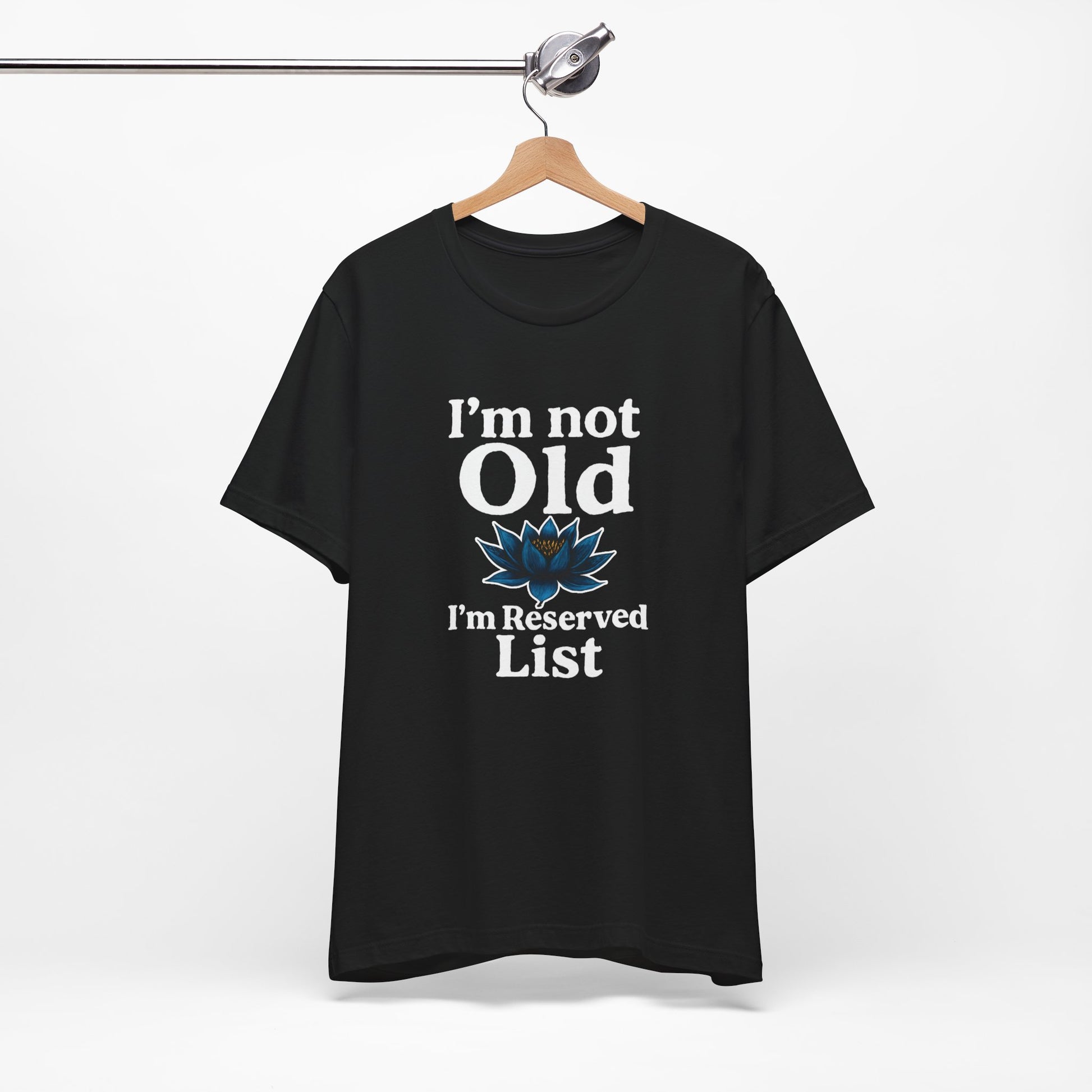 I'm Not Old I'm Reserved List Shirt | Funny Trading Card Game Tee | Magic the Gathering Shirt