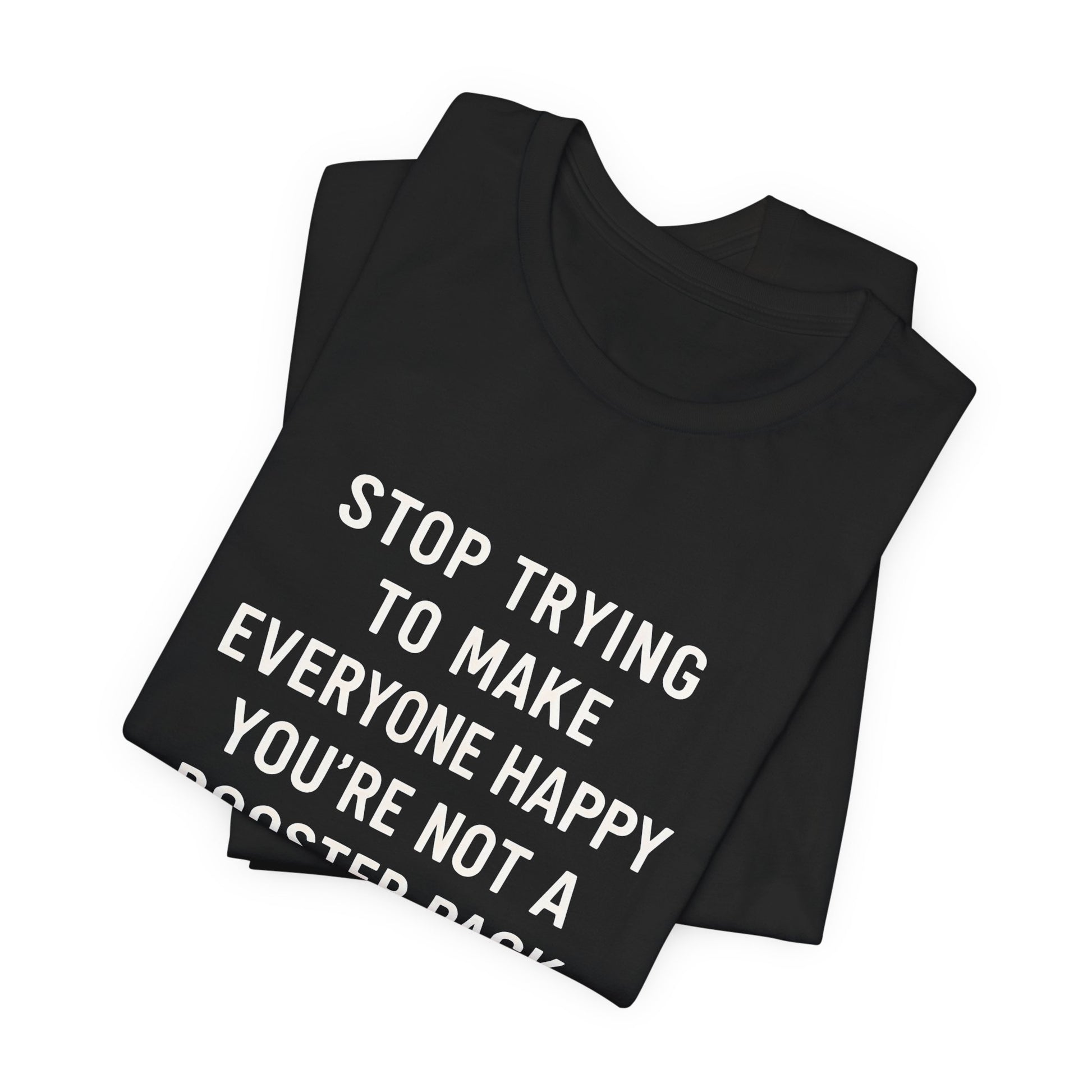 Stop Trying to Make Everyone Happy Shirt | Funny Gift | TCG Shirt | Magic the Gathering Shirt
