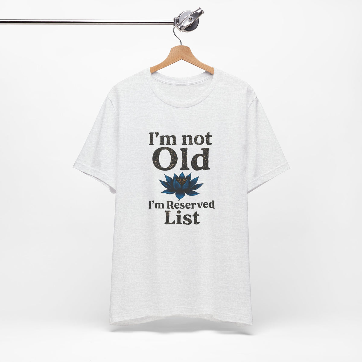 I'm Not Old I'm Reserved List Shirt | Funny Trading Card Game Tee | Magic the Gathering Shirt