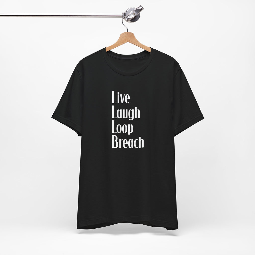 Live Laugh Loop Breach Shirt | Funny Gift | cEDH Combo | Magic the Gathering Shirt